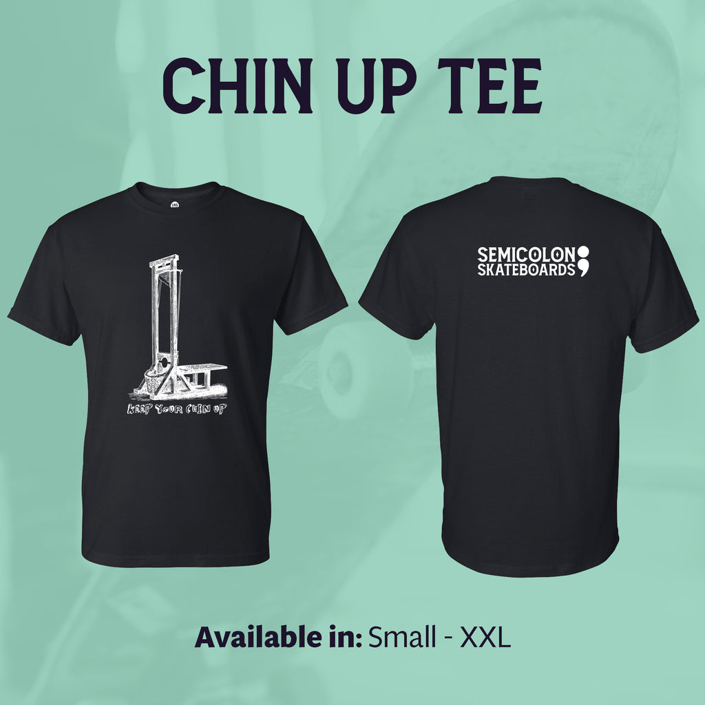 Chin Up Tee