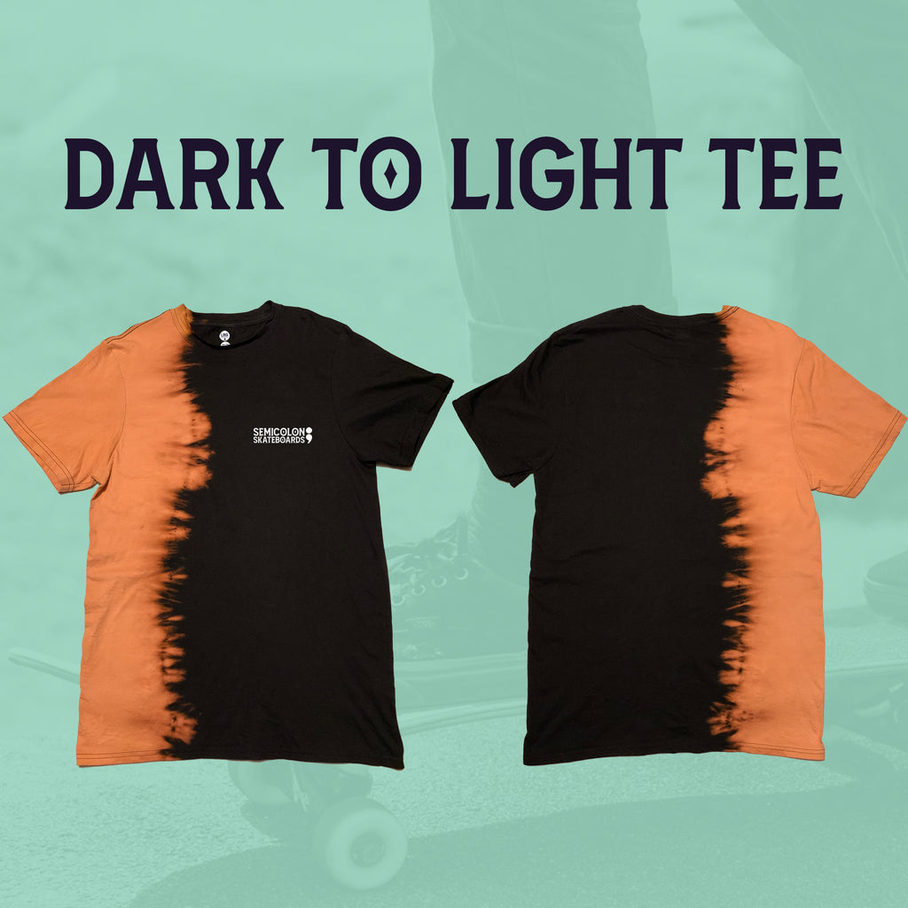 Dark To Light Tee