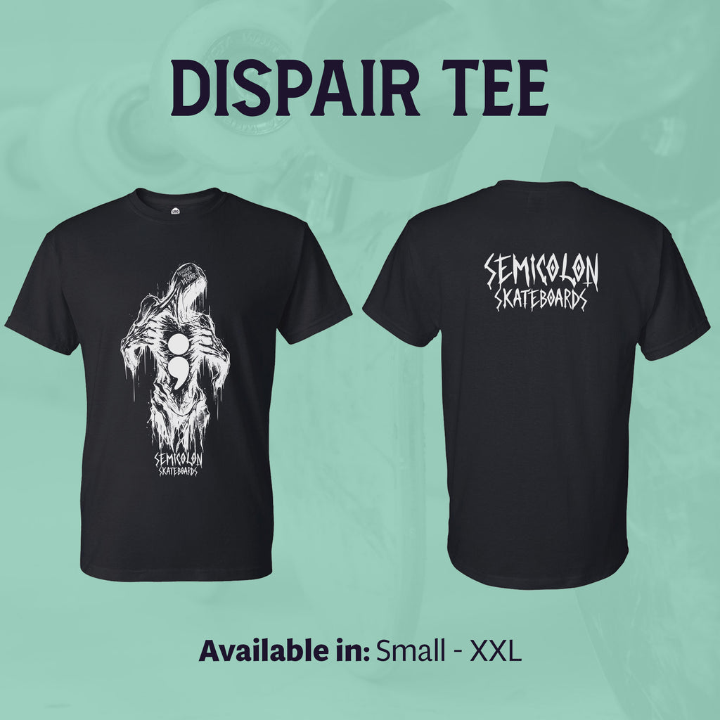 Despair Tee