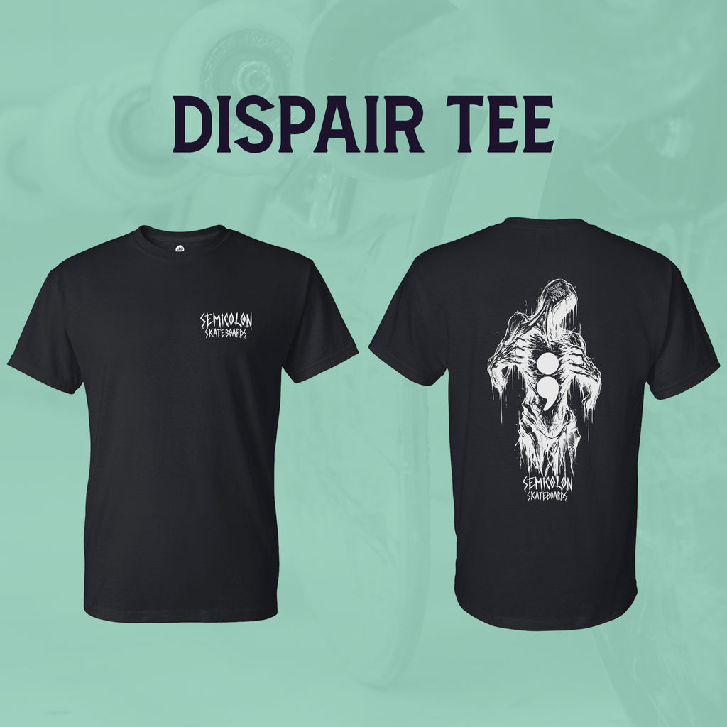Despair Tee